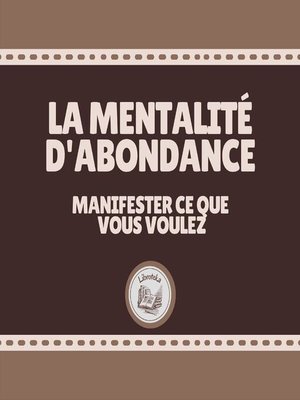 cover image of La Mentalité D'abondance